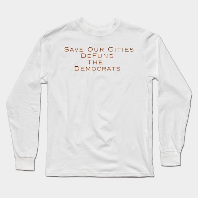 Save Our Cities Long Sleeve T-Shirt by Colveraft Designs